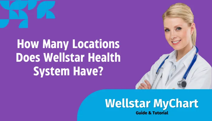 How Many Locations Does Wellstar Health System Have?