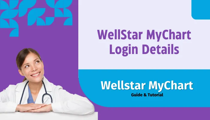 WellStar MyChart Login Details