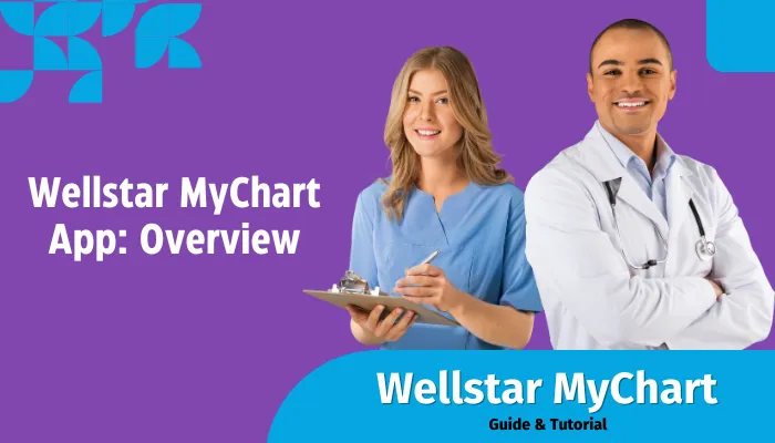 Wellstar MyChart App: Overview